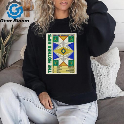 Official Poster The Mothers Hip Record Release Tour 2024 t shirt