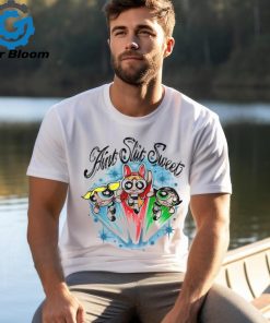 Official The Powerpuff Girls Ain’t Shit Sweet t shirt