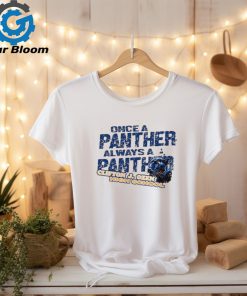 Once a panther always a panther Clifton J. Ozen high school shirt