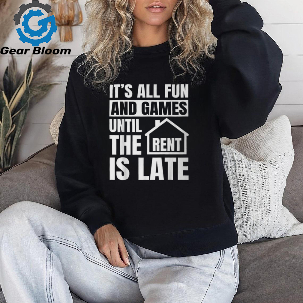Property Manager Building Super Estate Job Rent Is Late T Shirt Property Manager Building Super Estate Job Rent Is Late T Shirt