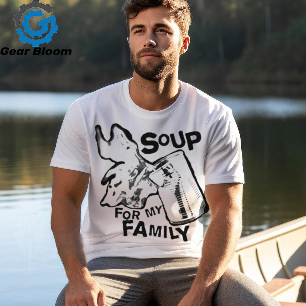 Punkwithacamera Soup For My Family Shirt Punkwithacamera Soup For My Family Shirt