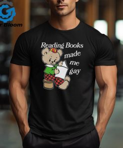 Reading Books Made Me Gay Shirt