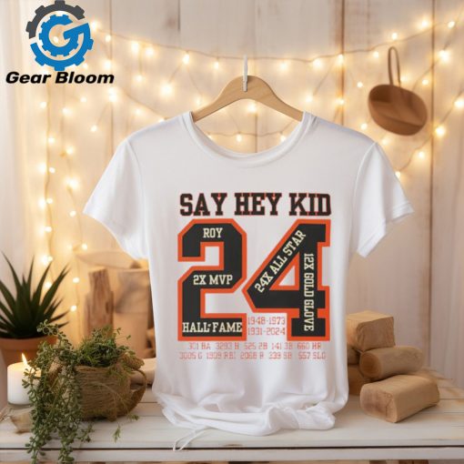 San Francisco Giants Willie Mays 24 Say hey kids Stats shirt