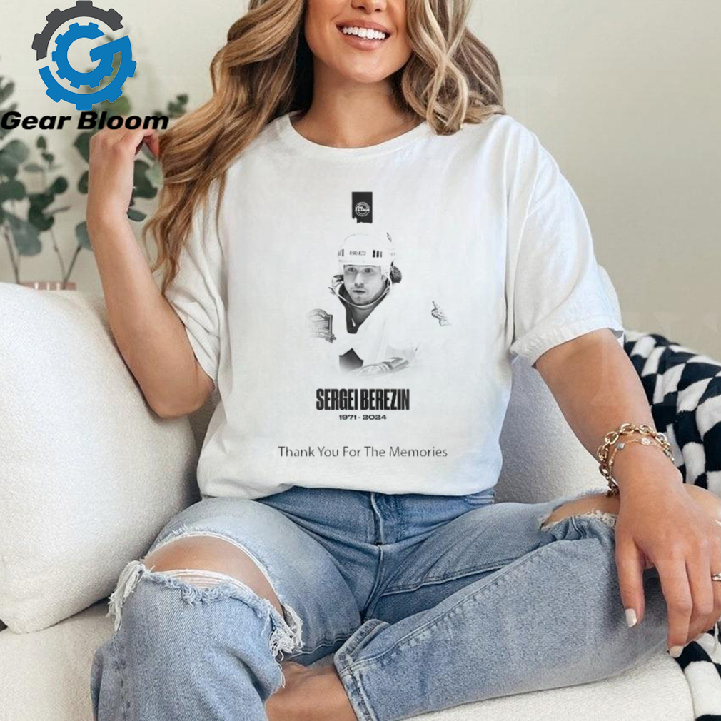 Sergei Berezin 1971 2024 Thank You For The Memories shirt Sergei Berezin 1971 2024 Thank You For The Memories shirt