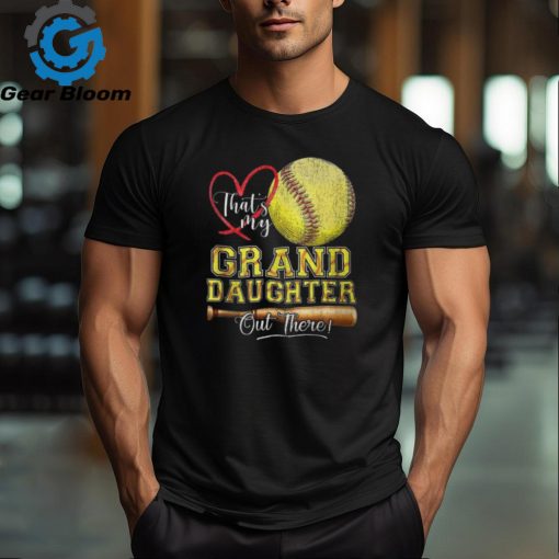 That’s My Granddaughter Out There Softball Grandma Grandpa T Shirt