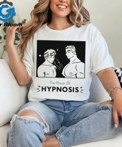 The power of hypnosis shirt