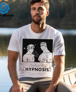 The power of hypnosis shirt