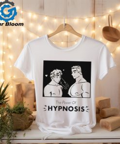 The power of hypnosis shirt