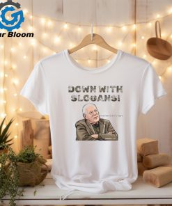 Theodore Dalrymple Down With Slogans T Shirt