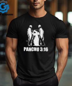 Todd Ferguson Pancho 3 16 T Shirts