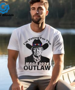 Trump Maga 2024 I'm Voting For The Outlaw T Shirt