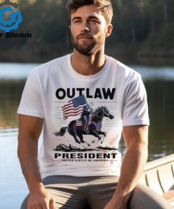 Trump Outlaw President United States Of America 2024 shirt