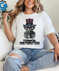 Turmoil Distribution Confusion Uncertainty Disorder Shirts