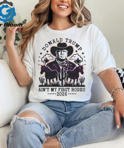 Vintage Donald Trump Aint My First Rodeo SVG shirt