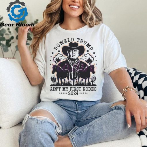 Vintage Donald Trump Aint My First Rodeo SVG shirt