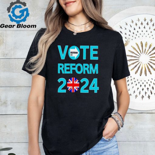 Vote Reform 2024 Reform UK shirt