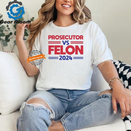 Alex cole prosecutor vs felon 2024 kamala harris shirt