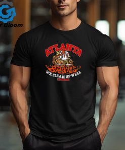 Atlanta Braves we clean up well ball shirt