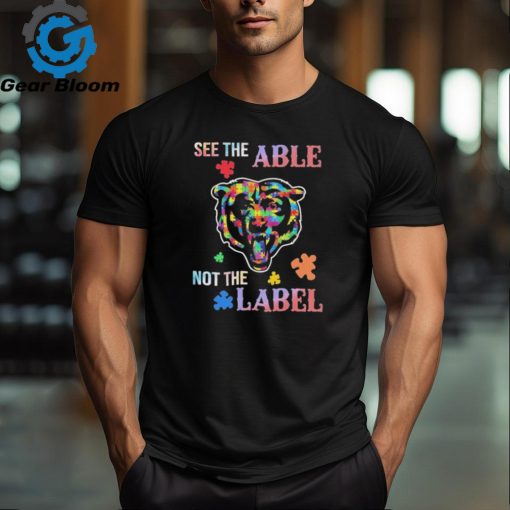 Chicago Bears Autism See The Able Not The Label Shirt