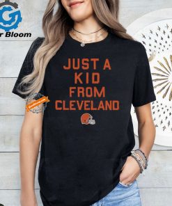 Cleveland Browns Just A Kid From Cleveland Shirt