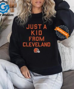 Cleveland Browns Just A Kid From Cleveland Shirt