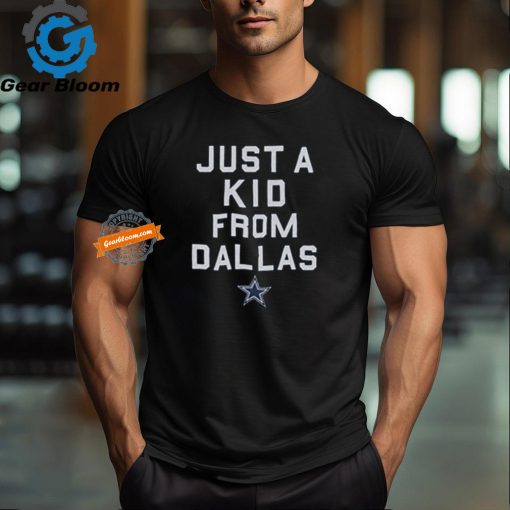 Dallas Cowboys Just A Kid From Dallas Shirt