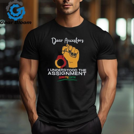 Dear Ancestors I Understood The Assignment Shirt