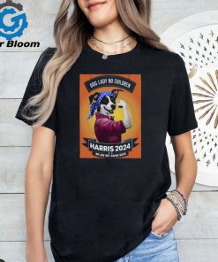 Dog Lady No CHildren Harris 2024 We Are Not Going Back T shirt