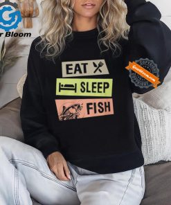 Eat Sleep Fish shirt