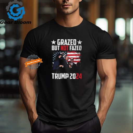 Grazed But Not Fazed Trump 2024 Ladies Boyfriend Shirt