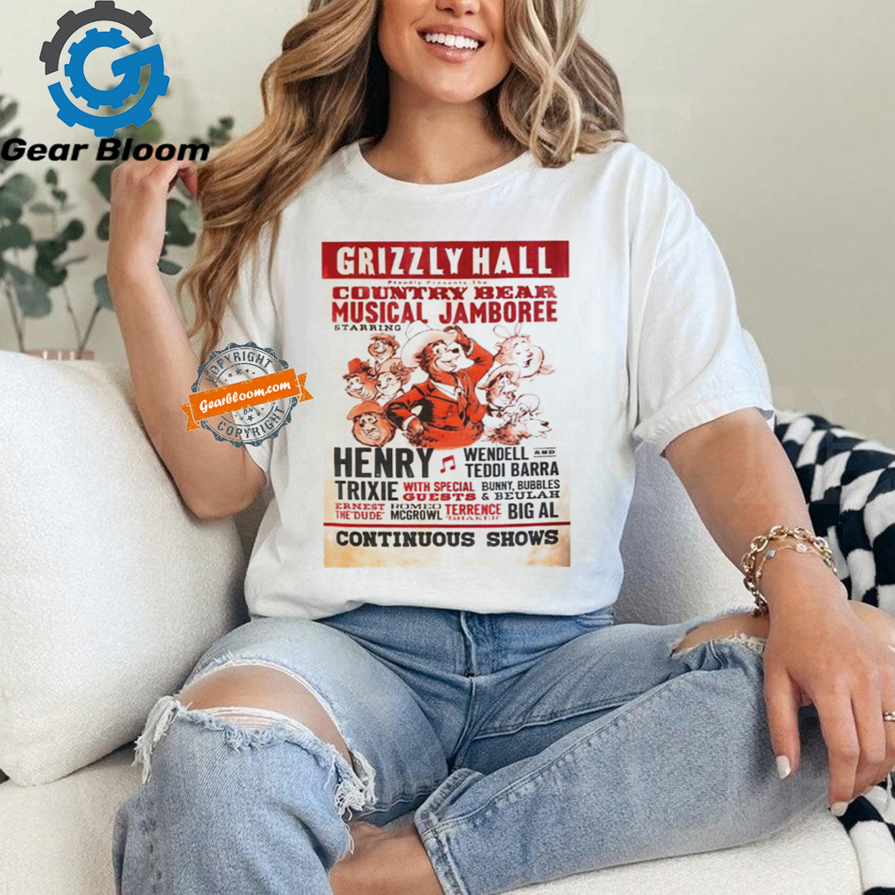 Grizzly hall proudly presents the country bear musical jamboree shirt Grizzly hall proudly presents the country bear musical jamboree shirt