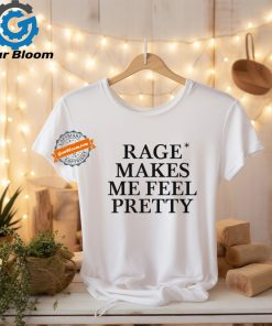 Hayley Williams Rage Makes Me Feel Pretty Shirt