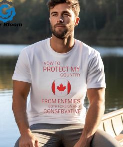 I Vow To Protect My Country From Enemies Both Foreign And Conservative Shirt