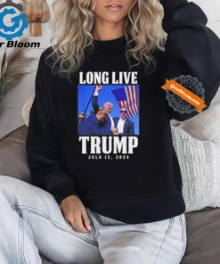 Long Live Trump July 13 2024 Donald Trump Rally Shooting shirt