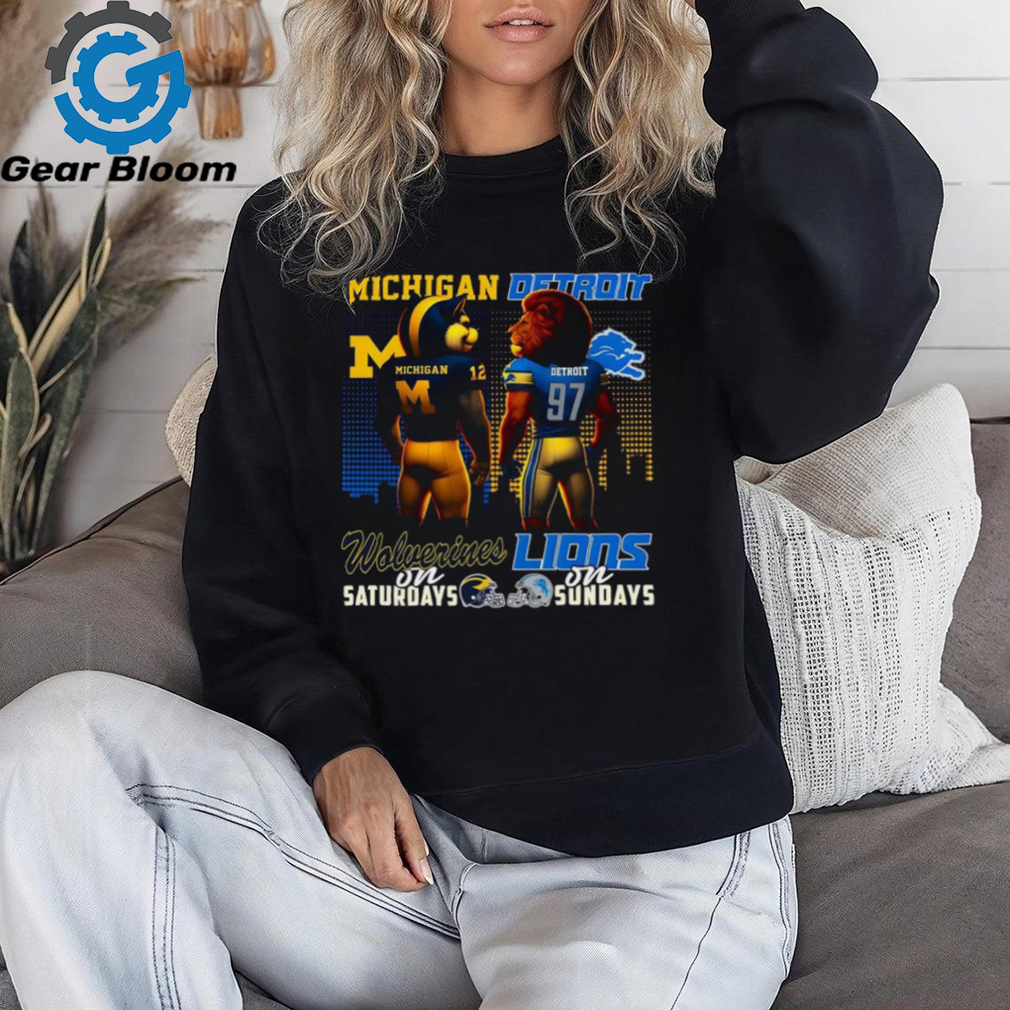 Michigan Wolverines on Saturdays Detroit Lions on Sundays mascot shirt Michigan Wolverines on Saturdays Detroit Lions on Sundays mascot shirt