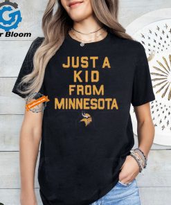 Minnesota Vikings Just A Kid From Minnesota Shirt