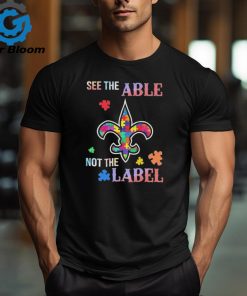 New Orleans Saints Autism See The Able Not The Label Shirt
