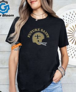 New Orleans Saints Future Saint Shirt