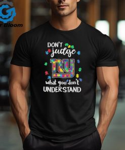New York Giants Autism Don’t Judge What You Don’t Understand Shirt