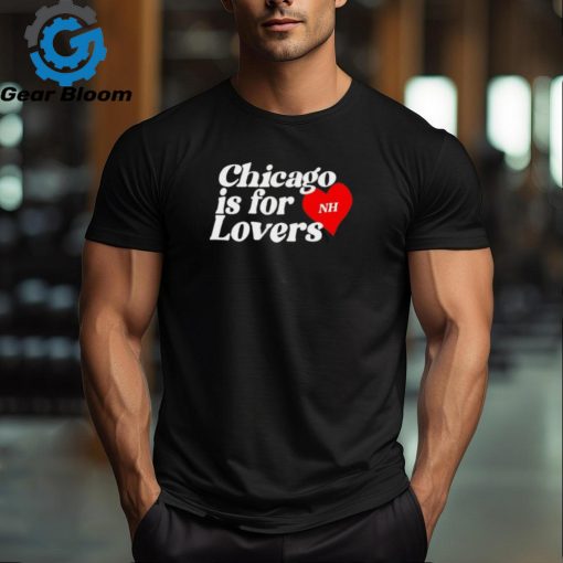 Niall Horan Chicago Is For Lovers Shirt