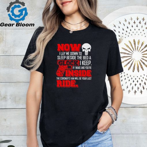 Now I Lay Me Down To Sleep Beside My Bed A Gun Lover shirt