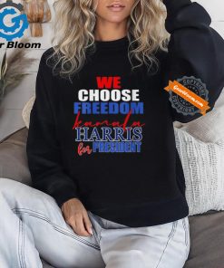 Official 2024 we choose freedom Kamala Harris for president T shirt