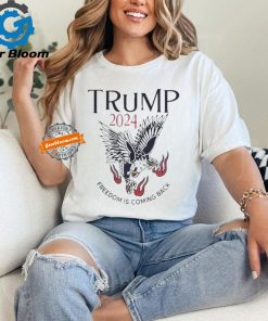 Official Freedom is coming back eagle Trump 2024 T shirt