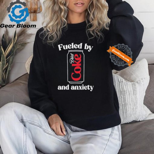 Official Fueled by diet coke and anxiety T shirt