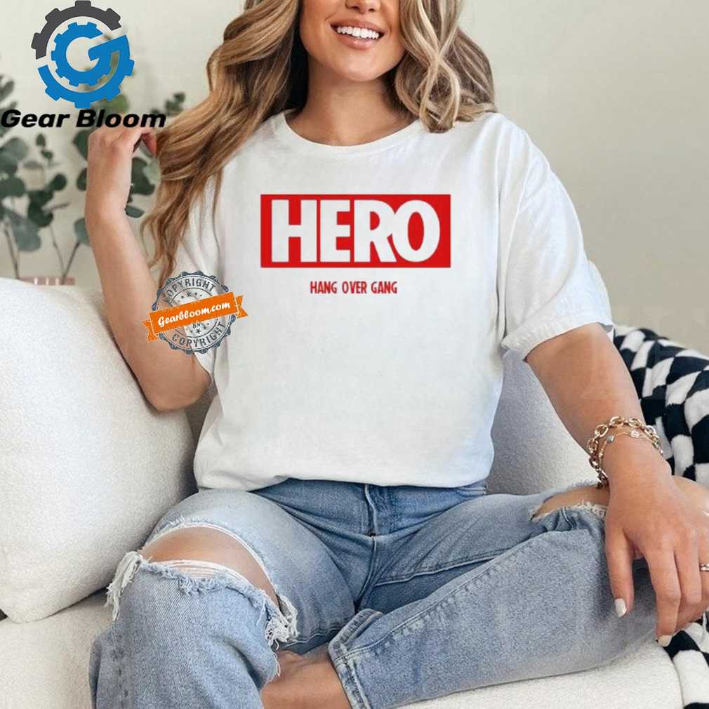 Official Hero Hang Over Gang Shirt Official Hero Hang Over Gang Shirt