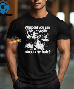 Official HoshI pieces josuke what did you say about my hair T shirt