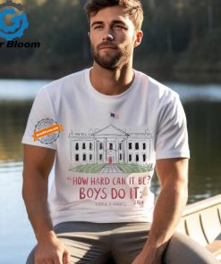 Official How hard can it be boys do it Kamala 2024 T shirt