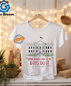 Official How hard can it be boys do it Kamala 2024 T shirt