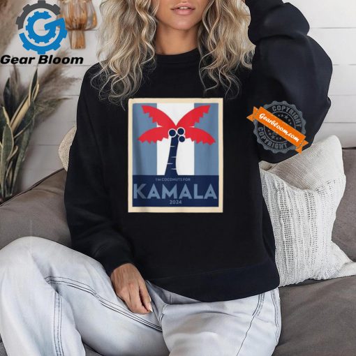 Official I’m coconuts for Kamala meme 2024 president T shirt