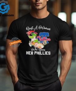 Official Just A Woman Who Loves Her Philadelphia Phillies Mascot Shirt